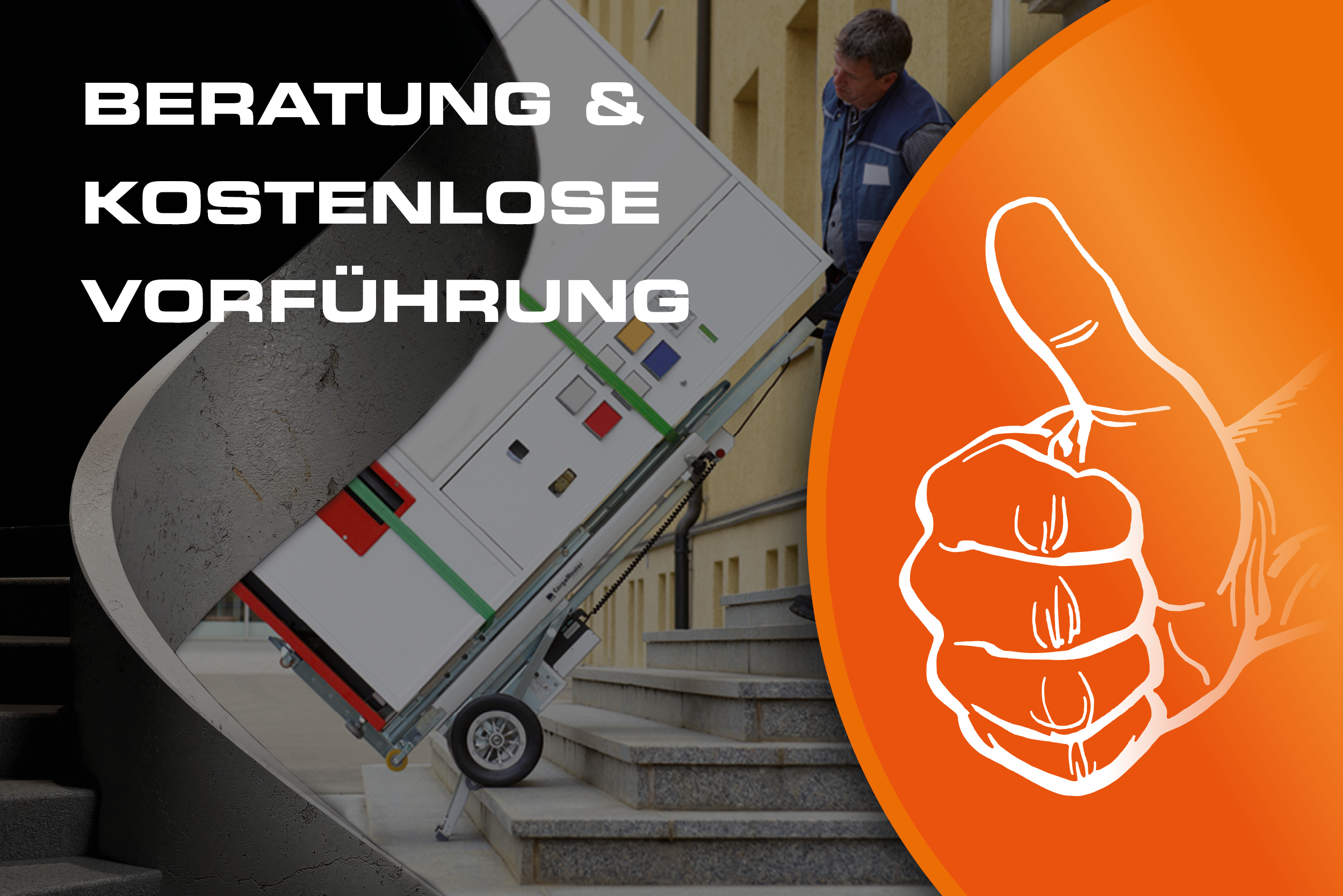 Das Bild zeigt einen Mann, der mit einer Treppensackkarre C400 verschiedene schwere Materialien über eine Treppe transportiert. Auf dem Bild steht "Beratung & Kostenlose Vorführung". Außerdem ist eine Zeichnung einer Hand zu sehen, die den Daumen nach oben streckt.